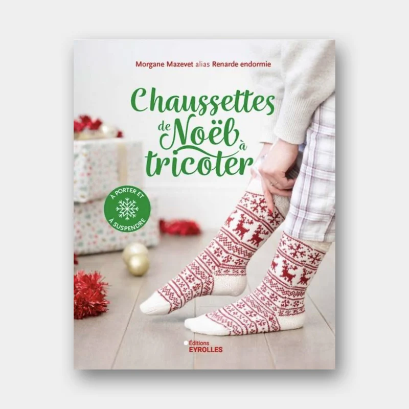 Chaussettes de Noël à Tricoter - Morgane Mazevet