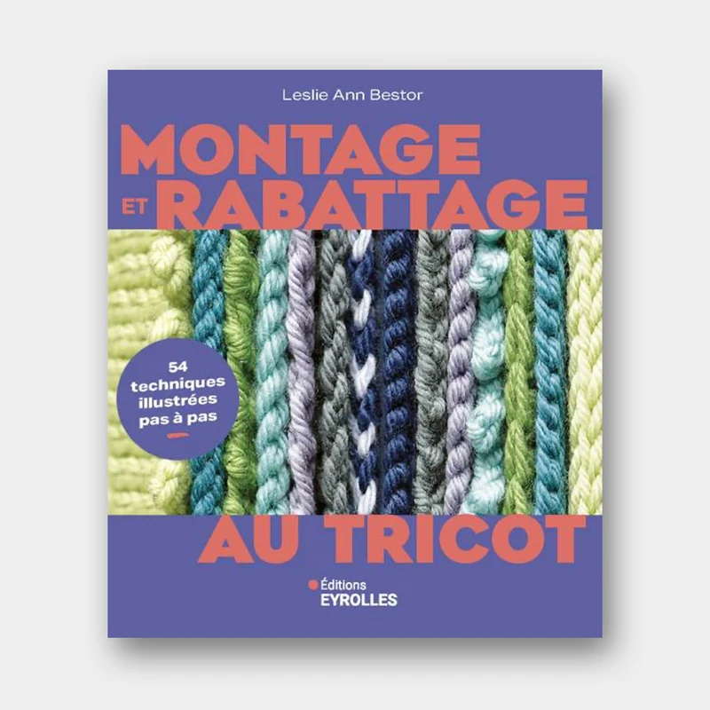 Montage et Rabattage au Tricot - Leslie Ann Bestor