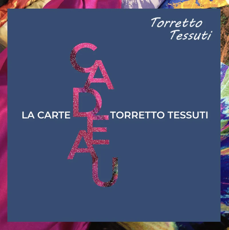 Carte-cadeau Torretto Tessuti