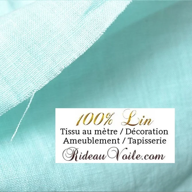 Tissu Lin ameublement mètre architecte déco espaces atypique rideaux Aqua clair