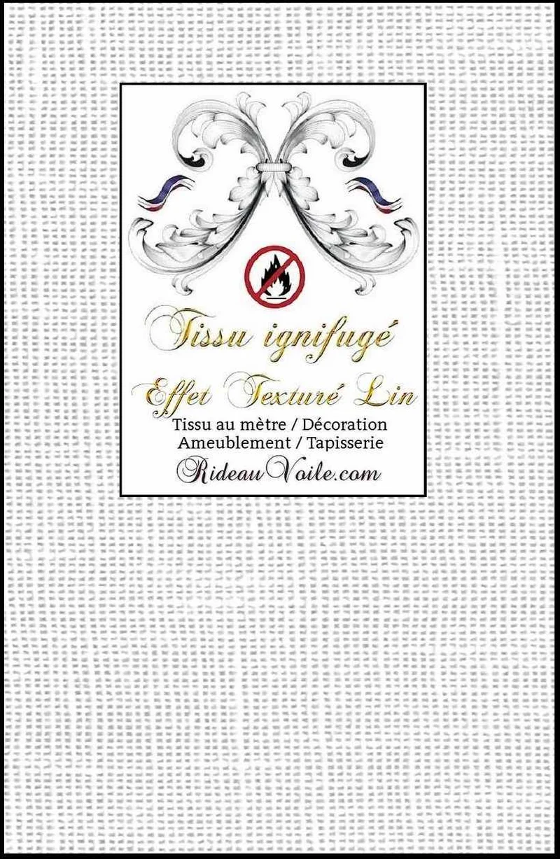 Tissu architecte agencement intérieur textile effet LIN blanc non feu ignifuge mètre