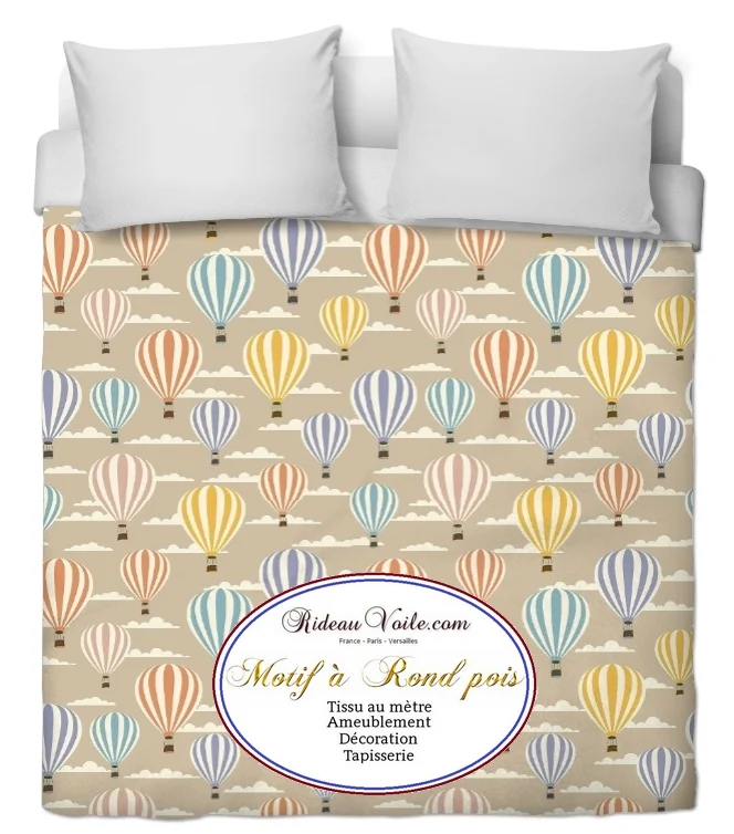 Tissu beige ameublement tapisserie mètre rideau voilage motif ballon montgolfière coton