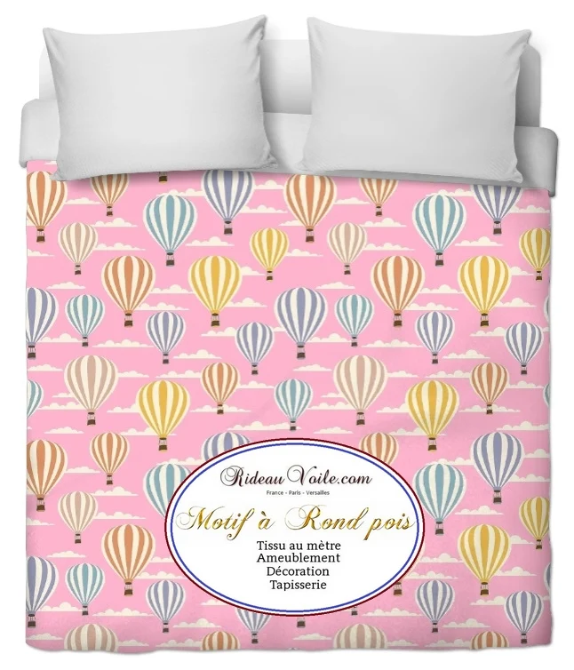 Tissu rose ameublement déco mètre rideau voilage motif ballon rond montgolfière