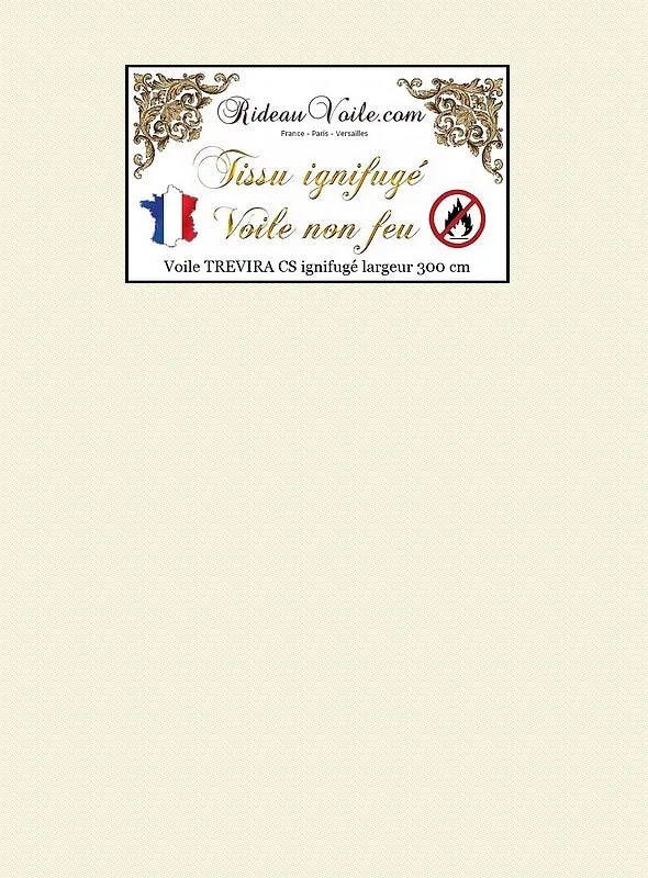Voile TREVIRA CS transparent Ignifugé au mètre écru grande largeur 300 cm non-feu