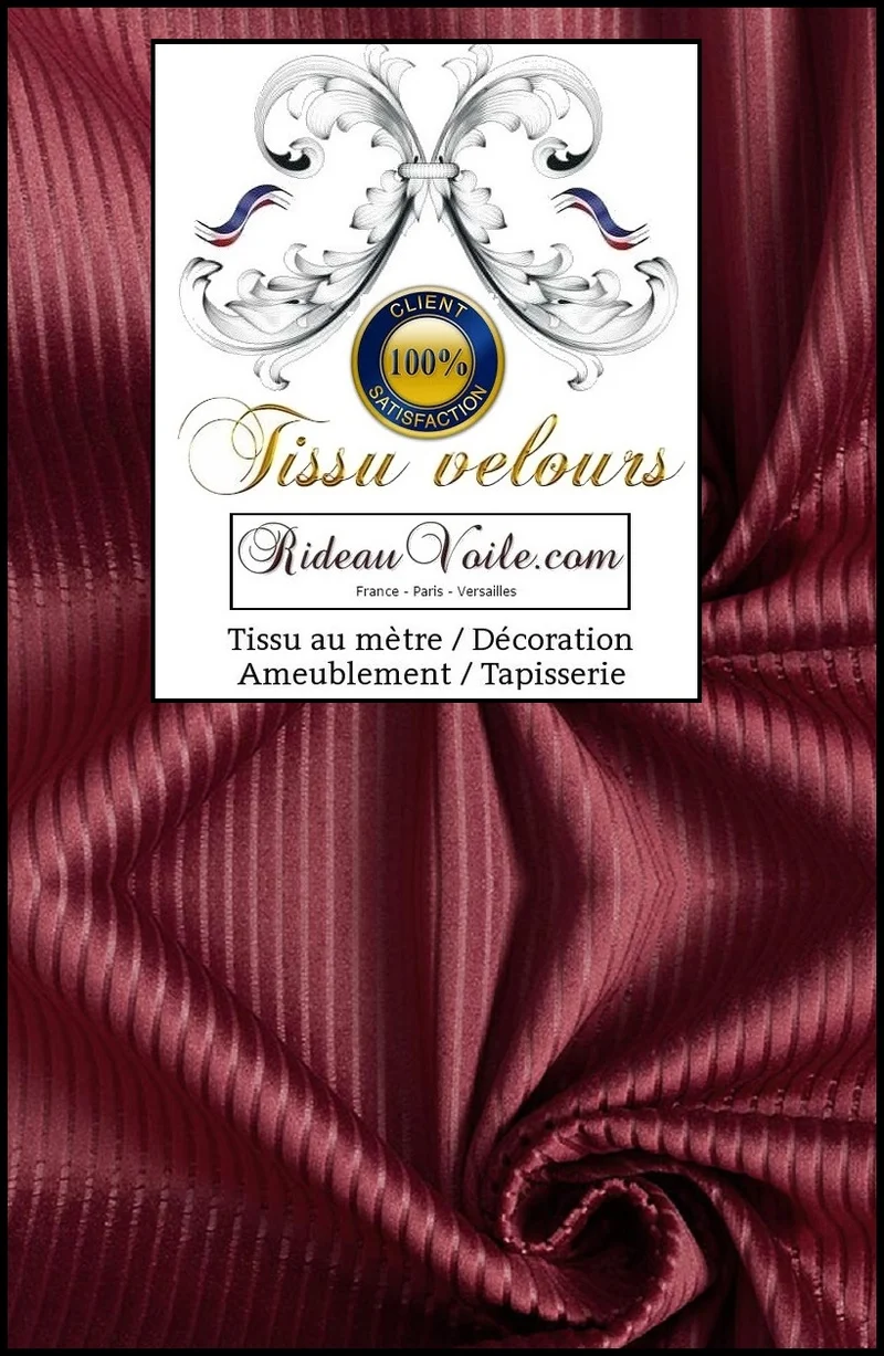 Boutique Paris Versailles tissu velours côtelé bordeaux mètre ameublement tapisserie