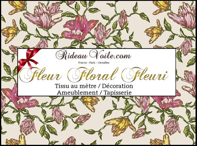 Tissu ameublement imprimé fleurs branches mètre rideau french fabrics flowers meter